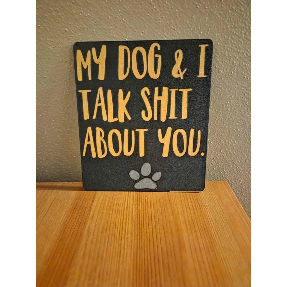 Funny Dog Sign My Dog & I Talk‎ S About You Wooden Desk Decor Black